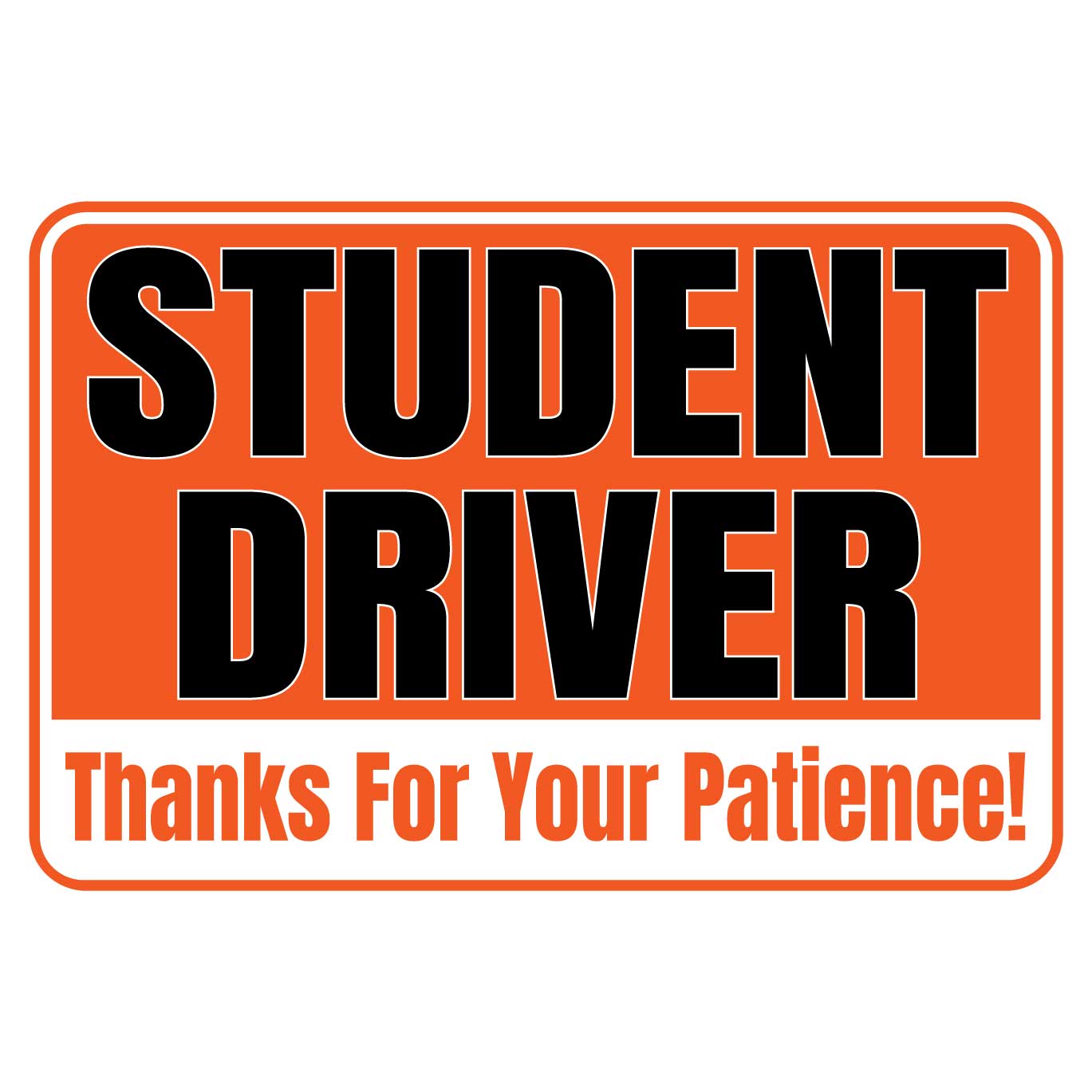 Alt: Student Driver Thanks For Your Patience Magnet - Orange