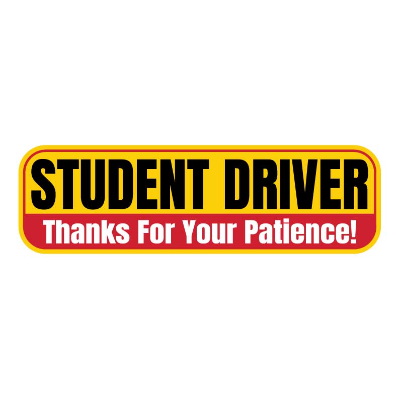 Student Driver Thanks For Your Patience Magnetic Sign Yellow and Red