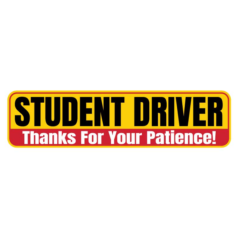 Student Driver Thanks For Your Patience Magnetic Sign Yellow and Red