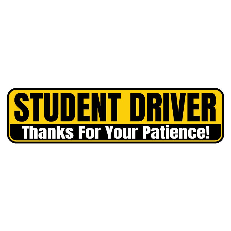 Student Driver Thanks For Your Patience Magnet Sign (Black/Yellow/White)