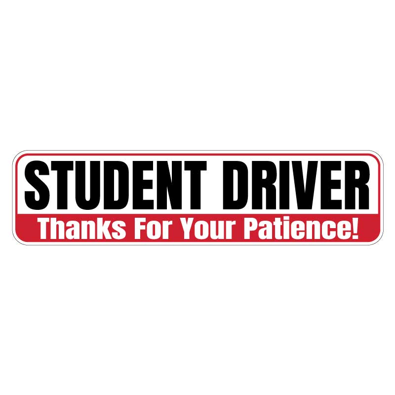 Student Driver Thanks For Your Patience Magnetic Sign - Black, Red & White