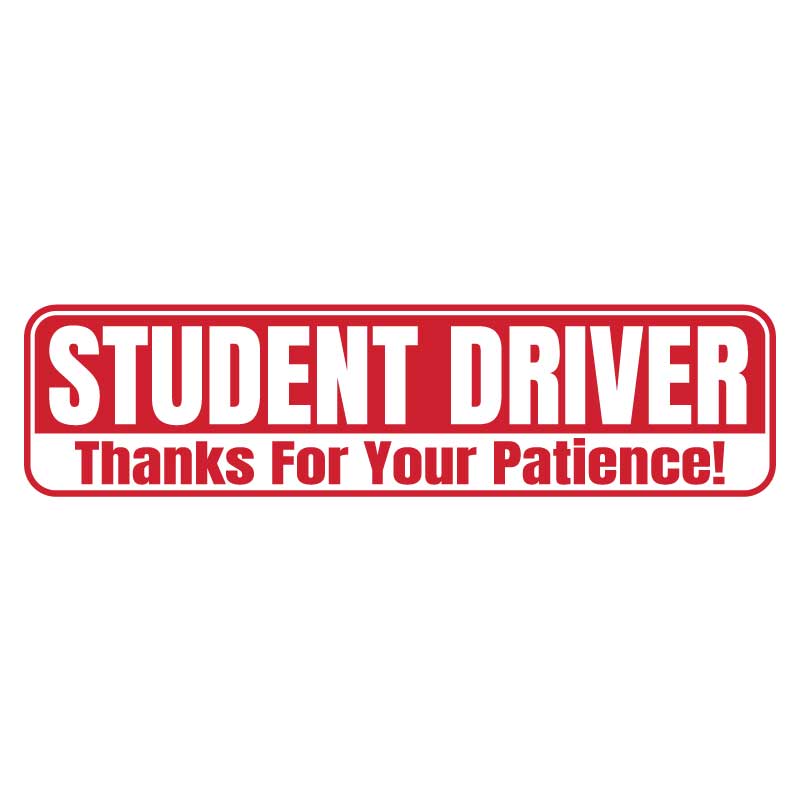 Student Driver Car Magnet Sign - Thanks For Your Patience (Red/White)