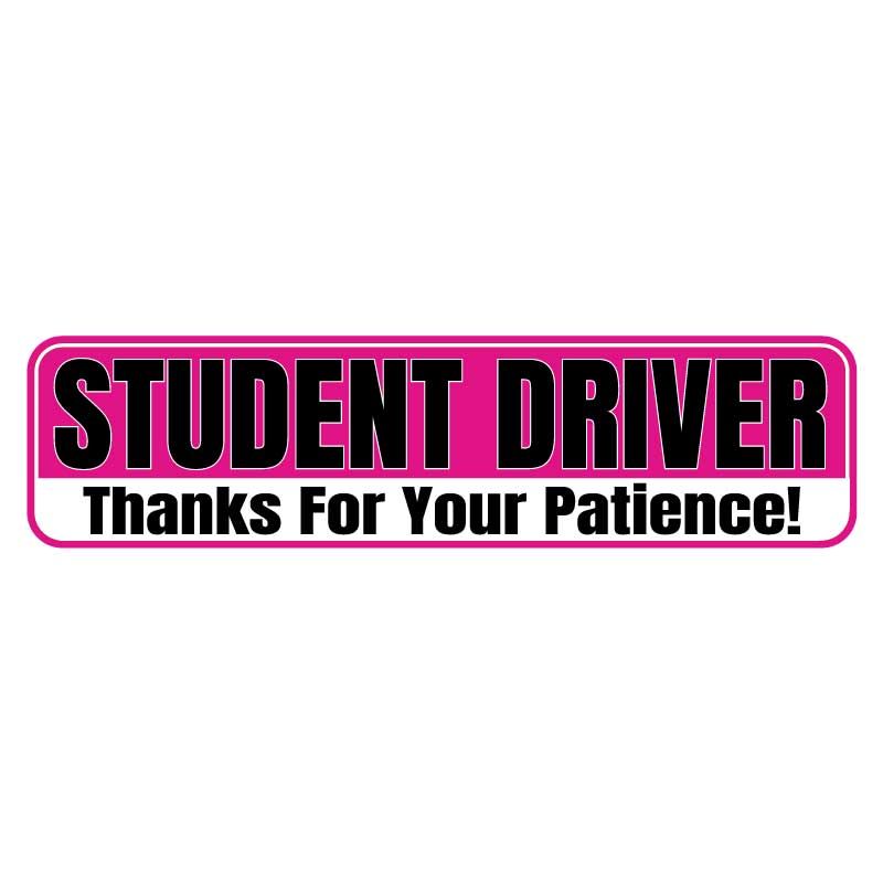 Student Driver Thanks For Your Patience Magnetic Sign - Pink, Black & White