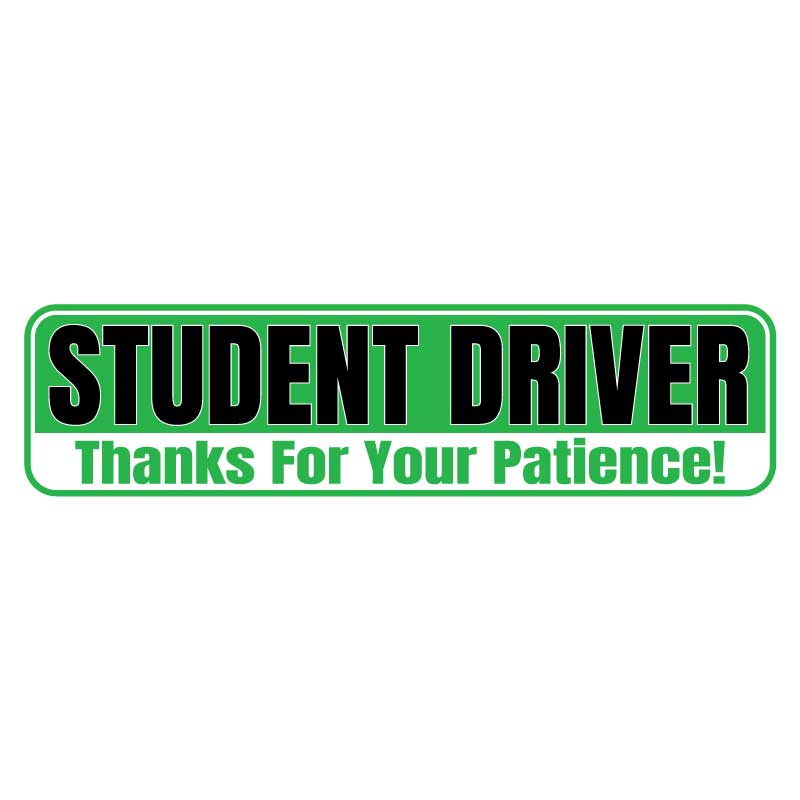 Student Driver Thanks For Your Patience Magnetic Sign - Green, Black & White
